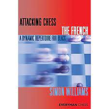 Williams: Attacking Chess: The French