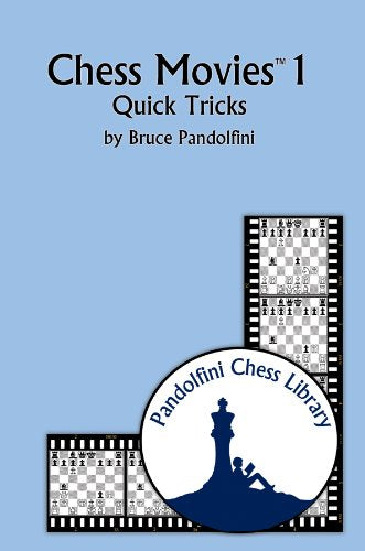 Pandolfini: Chess Movies 1 - Quick Tricks