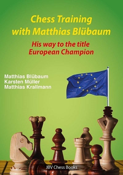 Blübaum/Müller/Krallmann: Chess Training with Matthias Blübaum