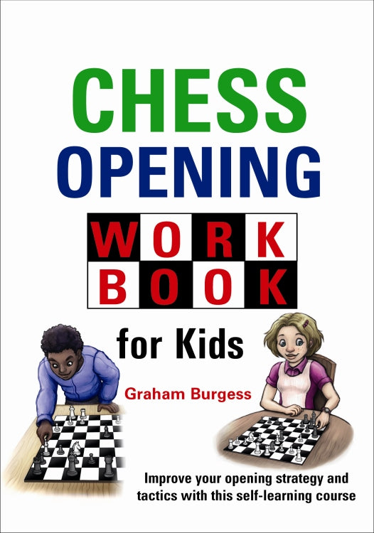 Burgess: Chess Opening Workbook for Kids