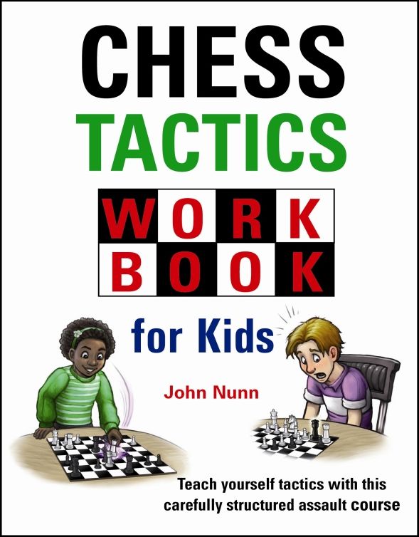 Nunn: Chess Tactics Workbook for Kids