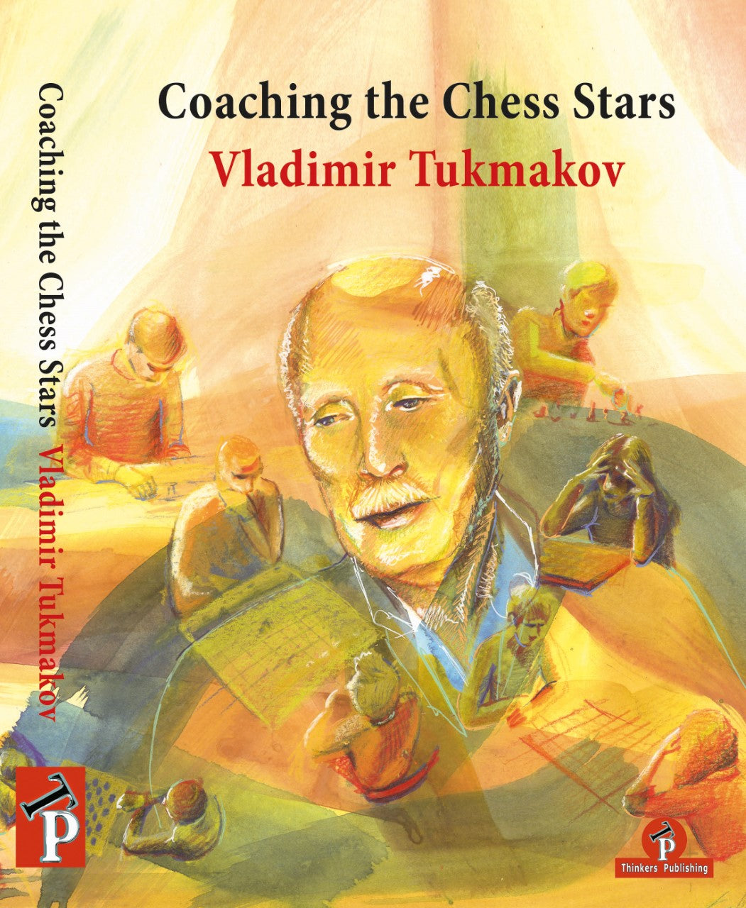 Tukmakov: Coaching the Chess Stars