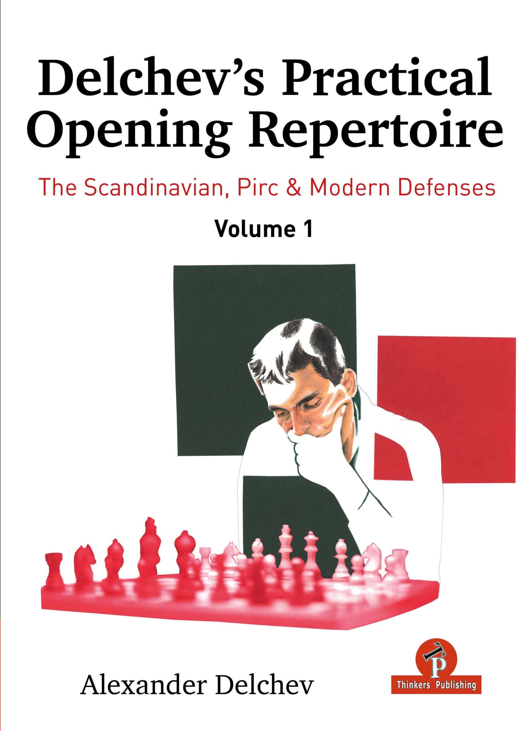 Dies ist Bild des Schachbuches Delchev’s Practical Opening Repertoire – Volume 1 – The Scandinavian, Pirc & Modern Defenses