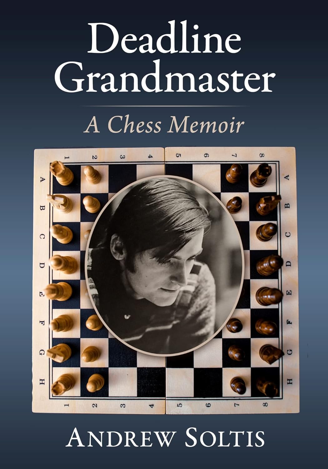 Dies ist ein Bild des Schachbuches Deadline Grandmaster: A Chess Memoir vom Andrew Soltis