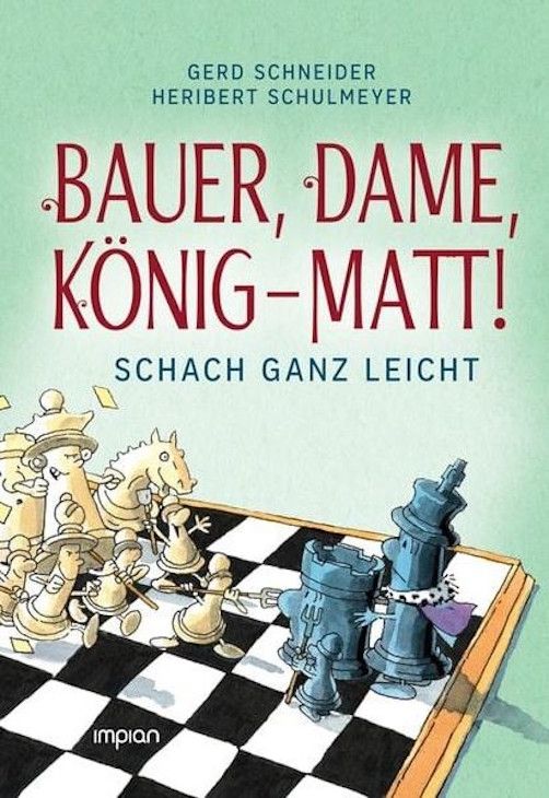 Dies ist ein Bild des Schach-Buches Bauer, Dame, König – MATT! vom Gerd Schneider