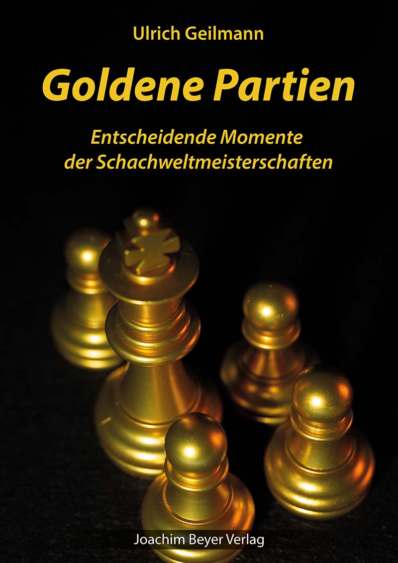 Dies ist ein Bild des Schachbuches Goldene Partien von Ulrich Geilmann