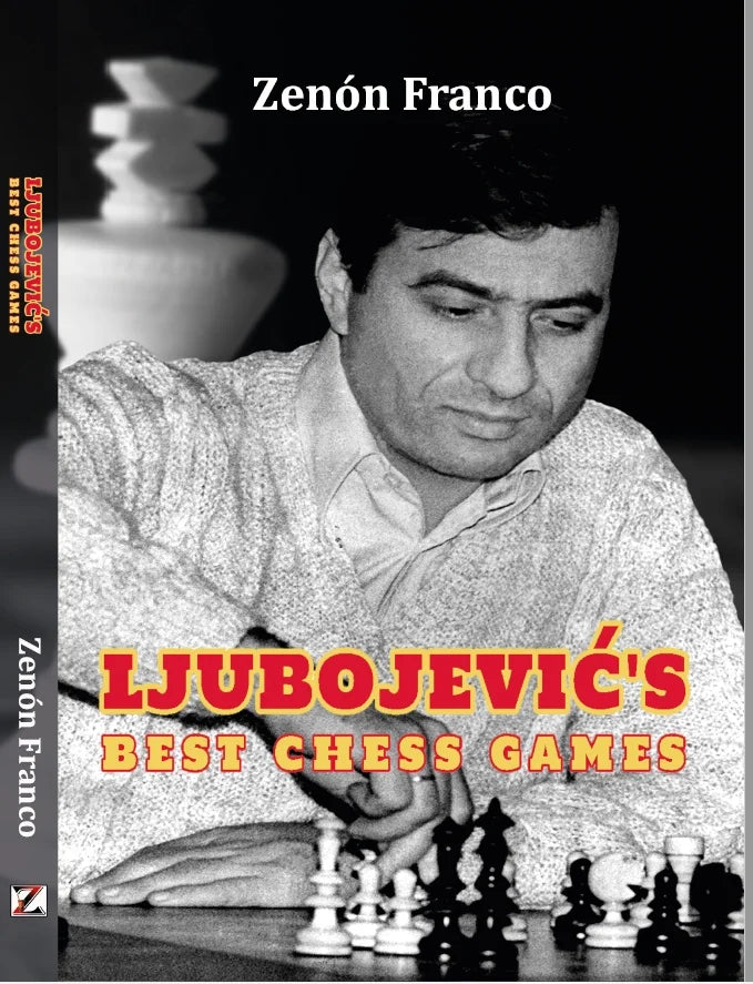 Franco: Ljubojević’s Best Chess Games (hardcover)