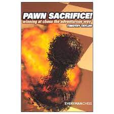 Taylor: Pawn Sacrifice!