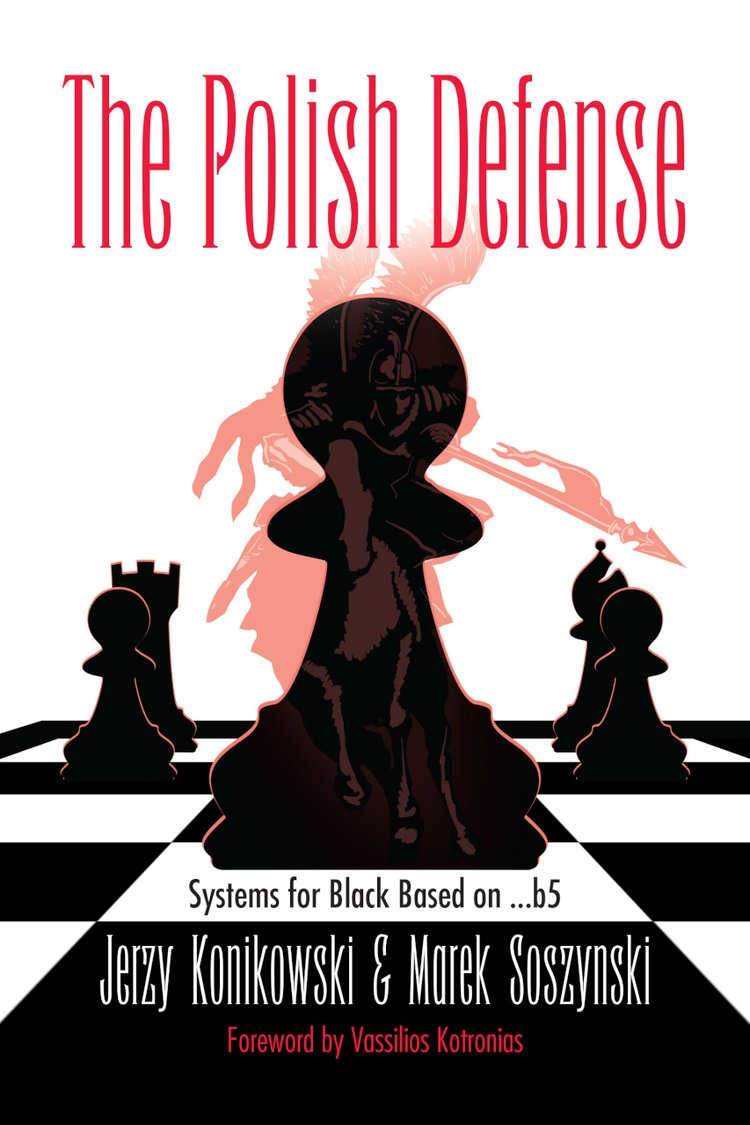 Konikowski/Soszynski: The Polish Defense - Systems for Black Based on ...b5
