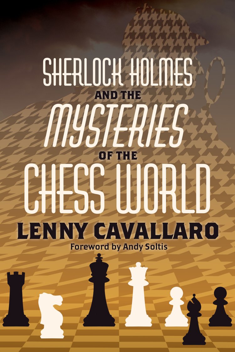 Cavallaro: Sherlock Holmes and the Mysteries of the Chess World