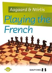 Aagaard/Ntirlis: Playing the French (hardcover)