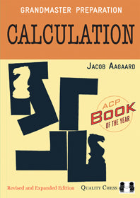 Aagaard: Grandmaster Preparation - Calculation, (paperback)