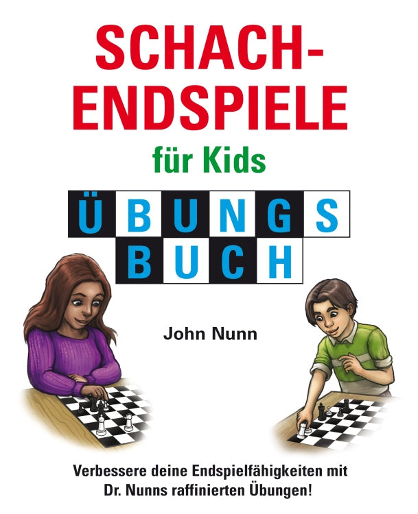 Nunn: Chess for Kids: Chess Endgames for Kids Workbook