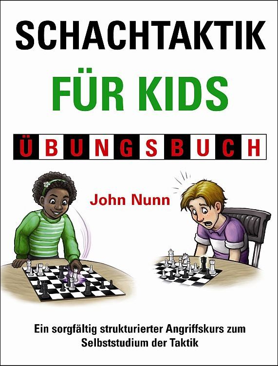 Nunn: Chess for Kids: Chess Tactics for Kids Workbook