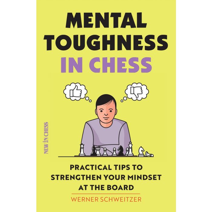 Schweitzer: Mental thoughness in chess