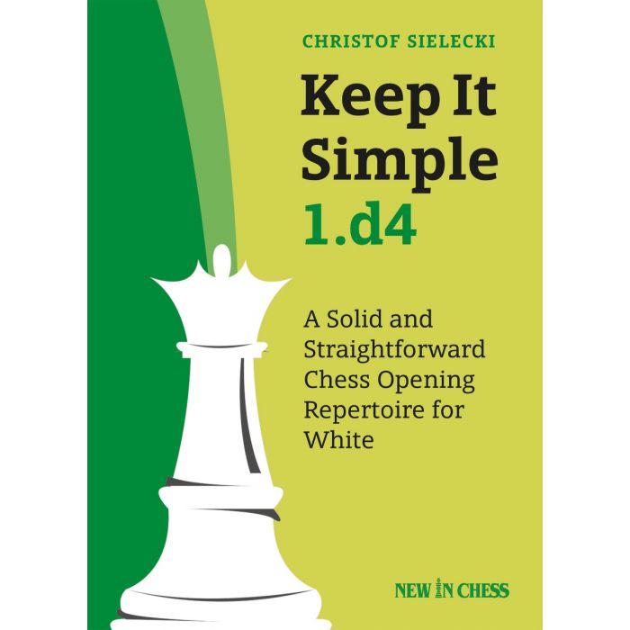 Sielecki: Keep it simple 1.d4