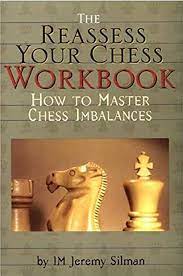 Silman: Reassess Your Chess Workbook