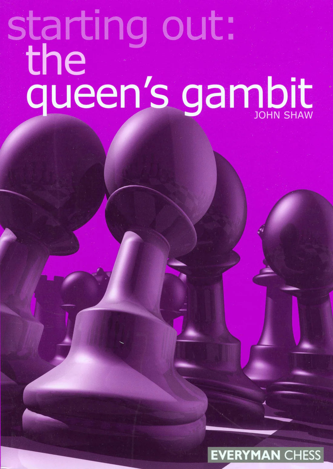 Shaw: Starting Out: The Queen's Gambit