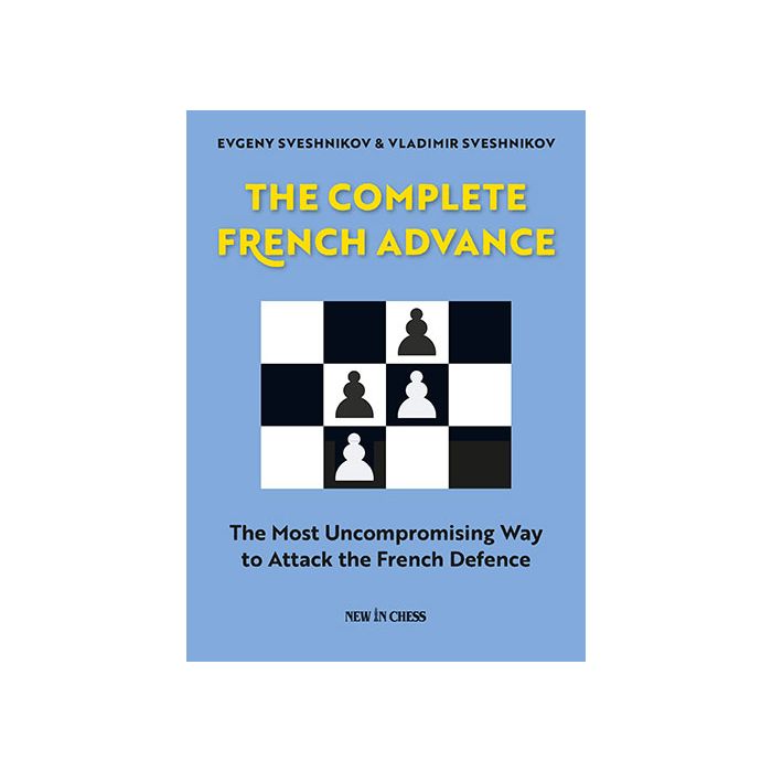 Sveshnikov: The Complete French Advance