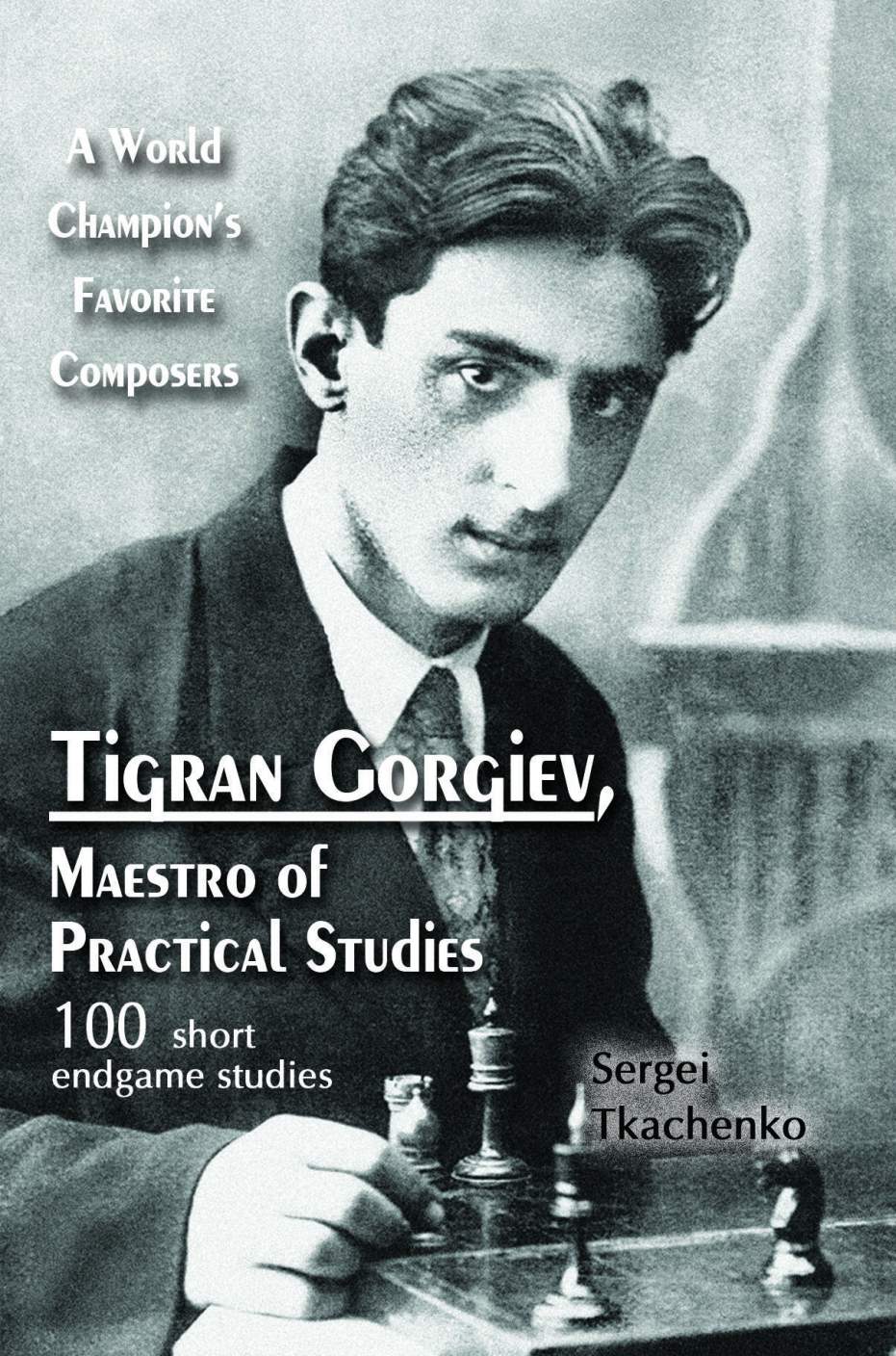 Tkachenko: Tigran Gorgiev, Master of Practical Studies 