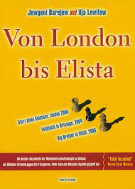 Bareev/Levitov: Von London bis Elista