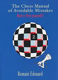 Edouard: The Chess Manual of Avoidable Mistakes 2
