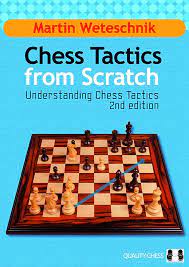 Weteschnik: Chess Tactics from Scratch (gebunden)