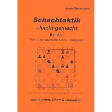 Weteschnik: Chess Tactics - Made Easy Volume 3