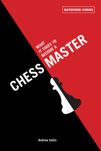Soltis: What it takes to became a Chess Master