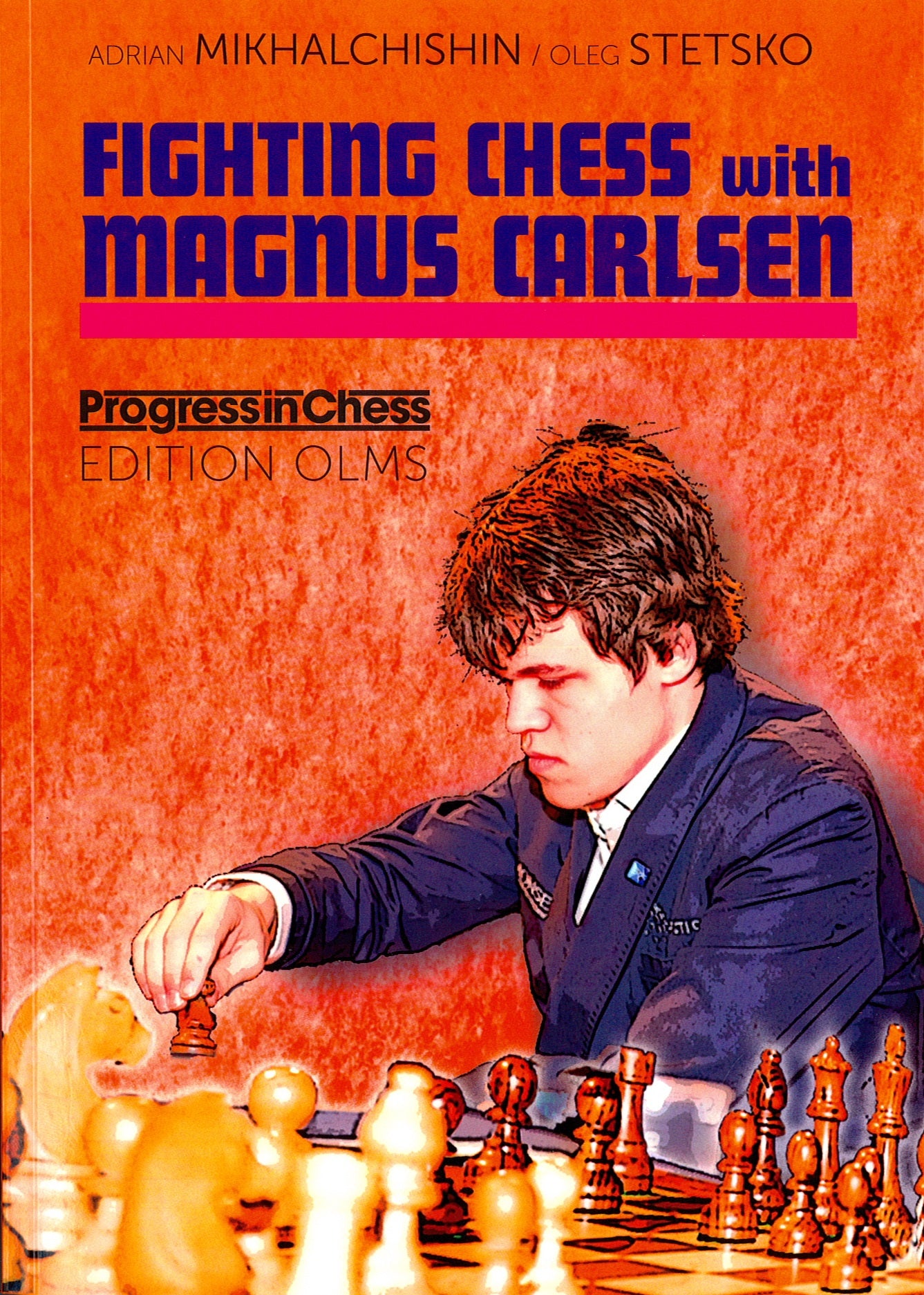 Mikhalchishin/Stetsko: Fighting Chess with Magnus Carlsen