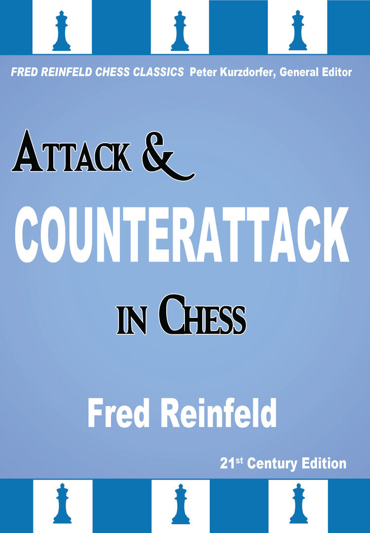 Reinfeld: Attack & Counterattack in Chess