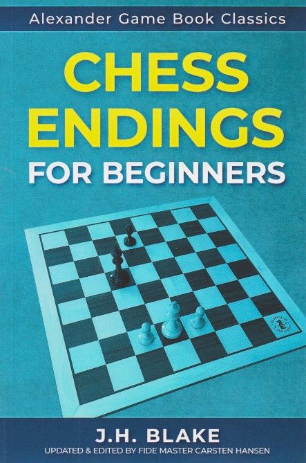 Blake: Chess Endings for Beginners