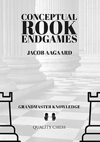 Aagaard: Conceptual Rook Endgames (hardcover)