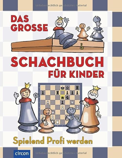 Géczy/Halász: Das große Schachbuch für Kinder - Spielend Profi werden
