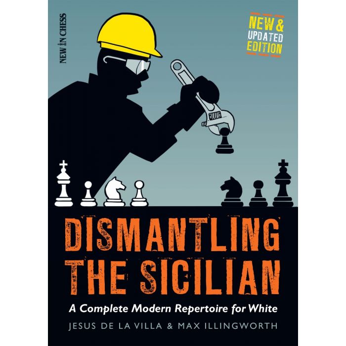 de la Villa/Illingworth: Dismantling the Sicilian - New and Updated Edition