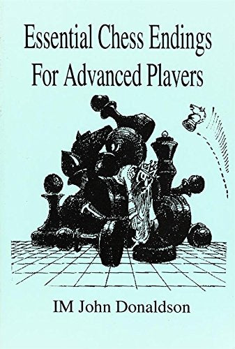 Donaldson: Essential Chess Endings for Advanced Players