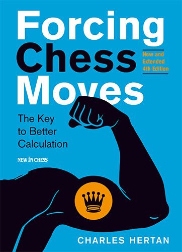 Hertan: Forcing Chess Moves - New and Extended 4th Edition