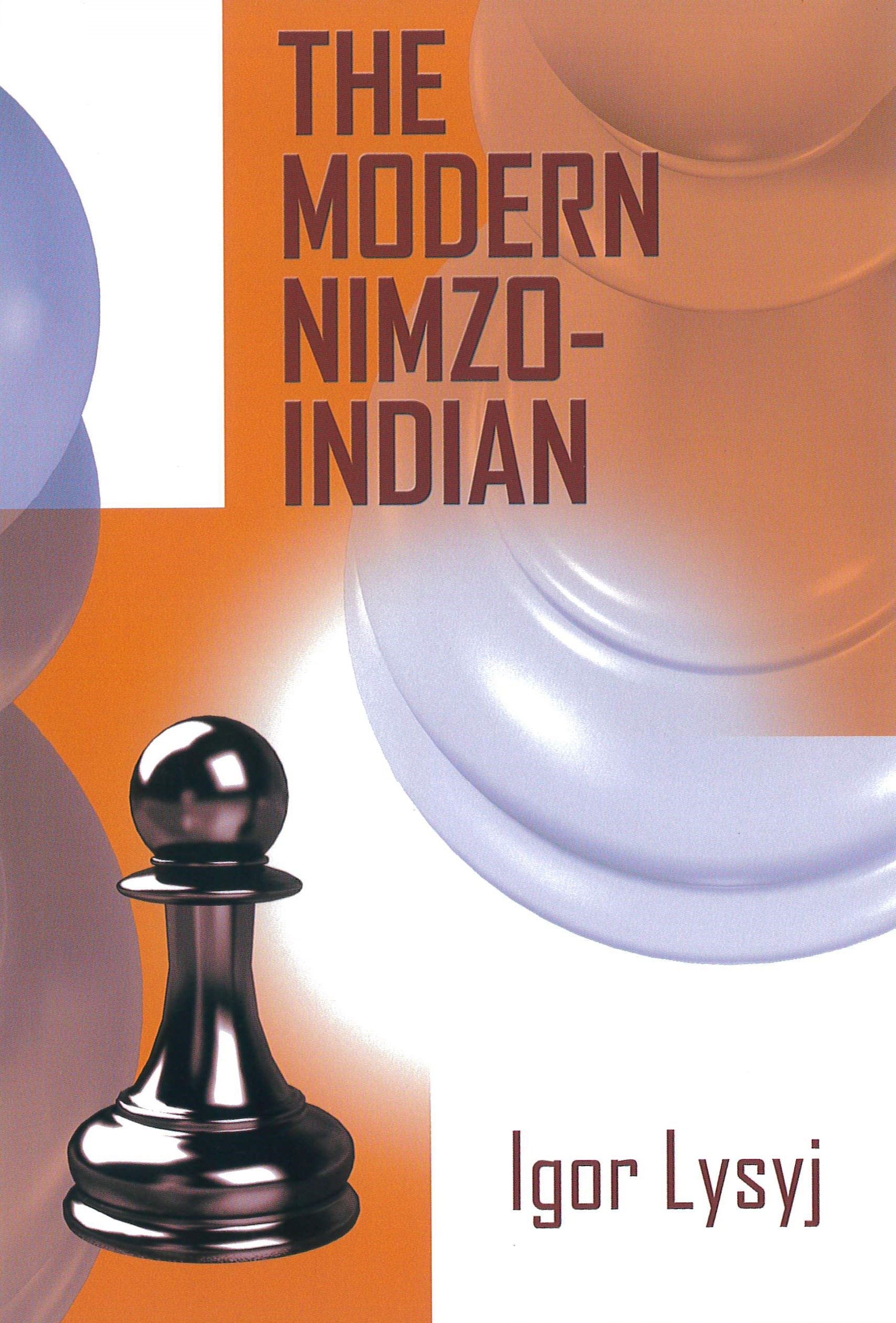 Lysyj: The modern Nimzo-Indian