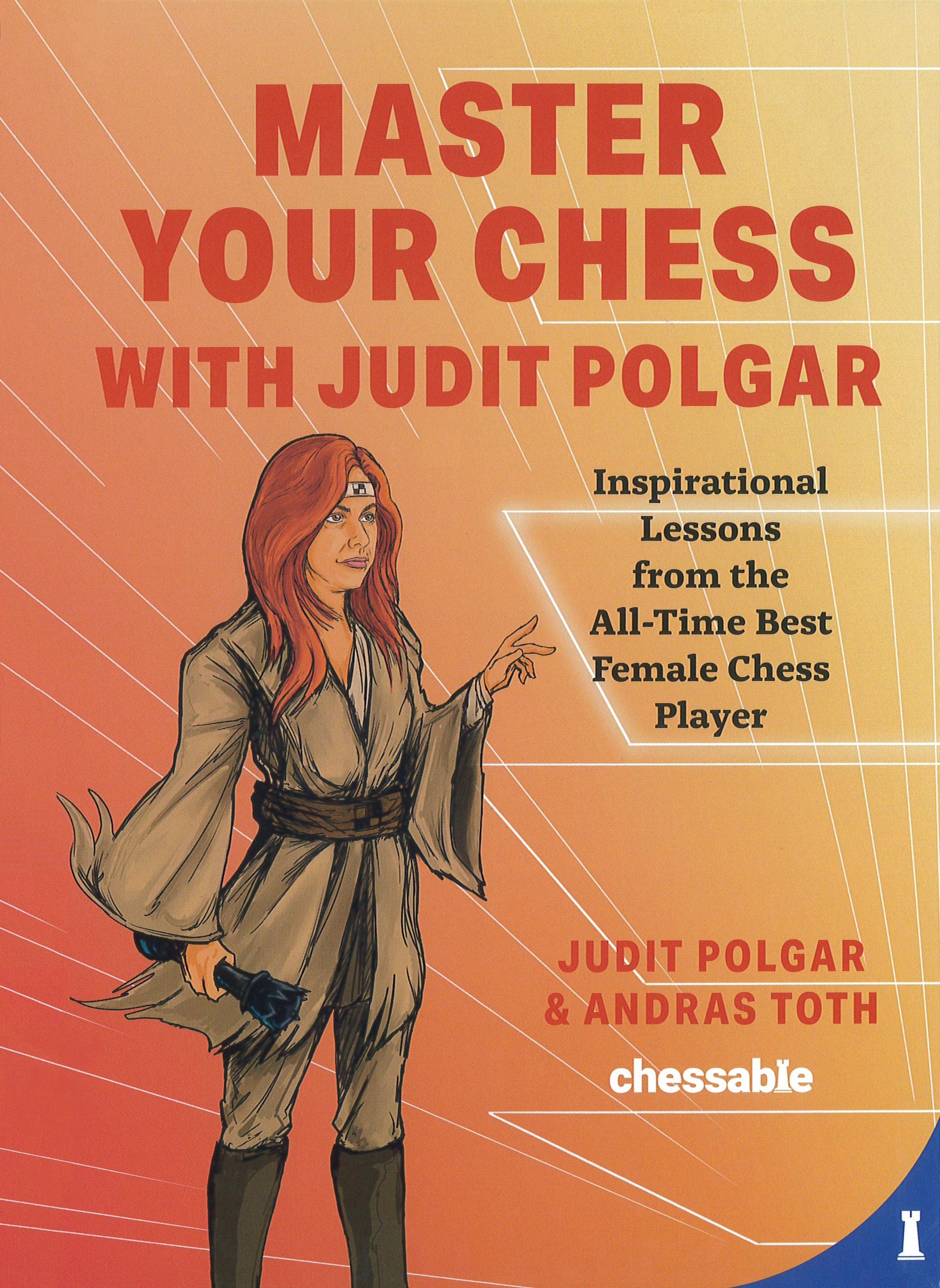 Polgar, J./Toth: Master your Chess with Judit Polgar