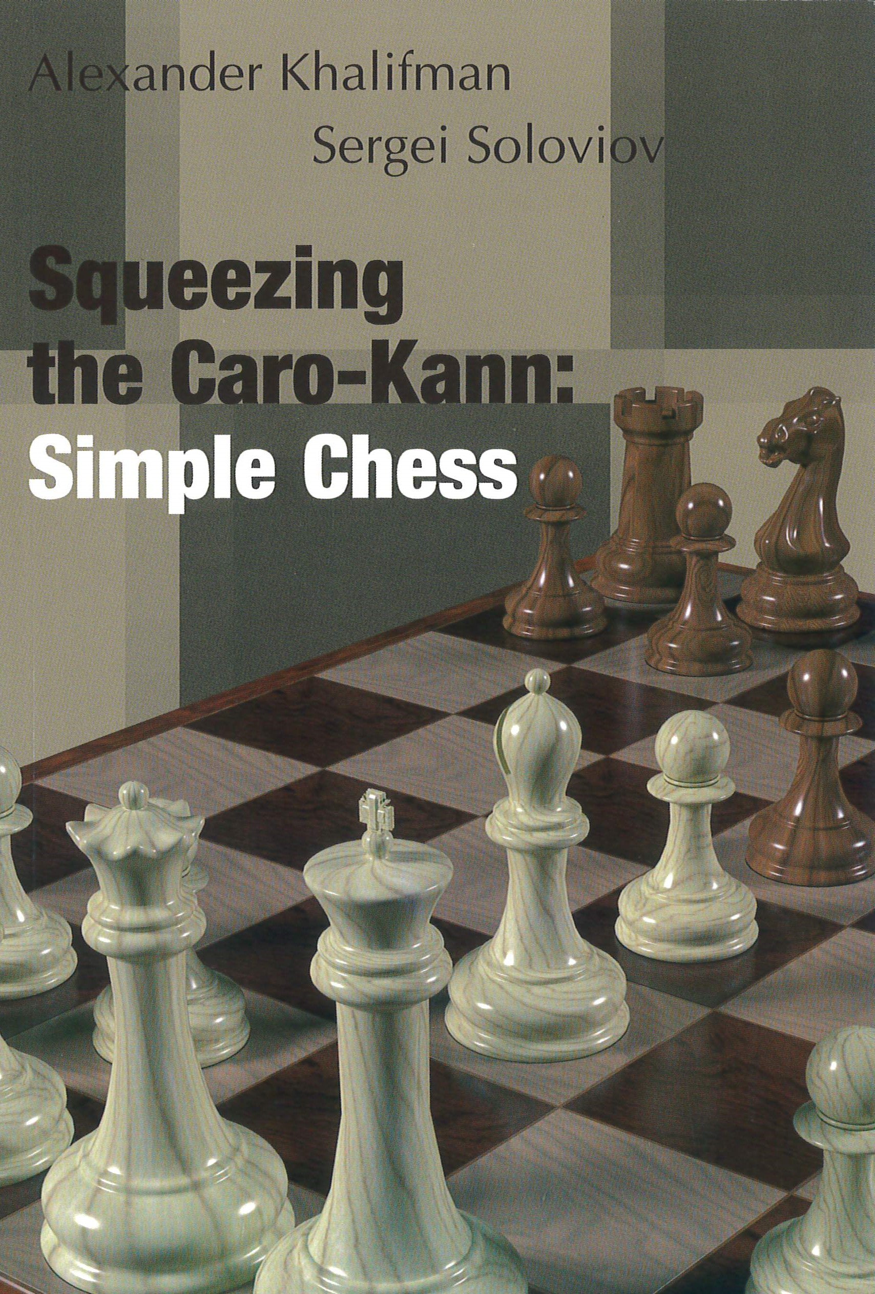 Khalifman/Soloviov: Squeezing the Caro-Kann