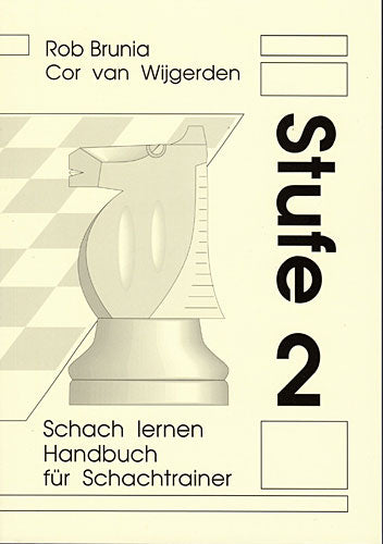 Brunia/van Wijgerden: Schach Lernen Handbuch für Schachtrainer - Stufe 2