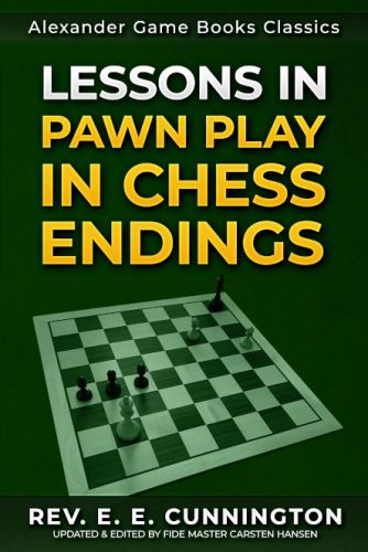 Hansen: Lessons in Pawn Play in Chess Endings