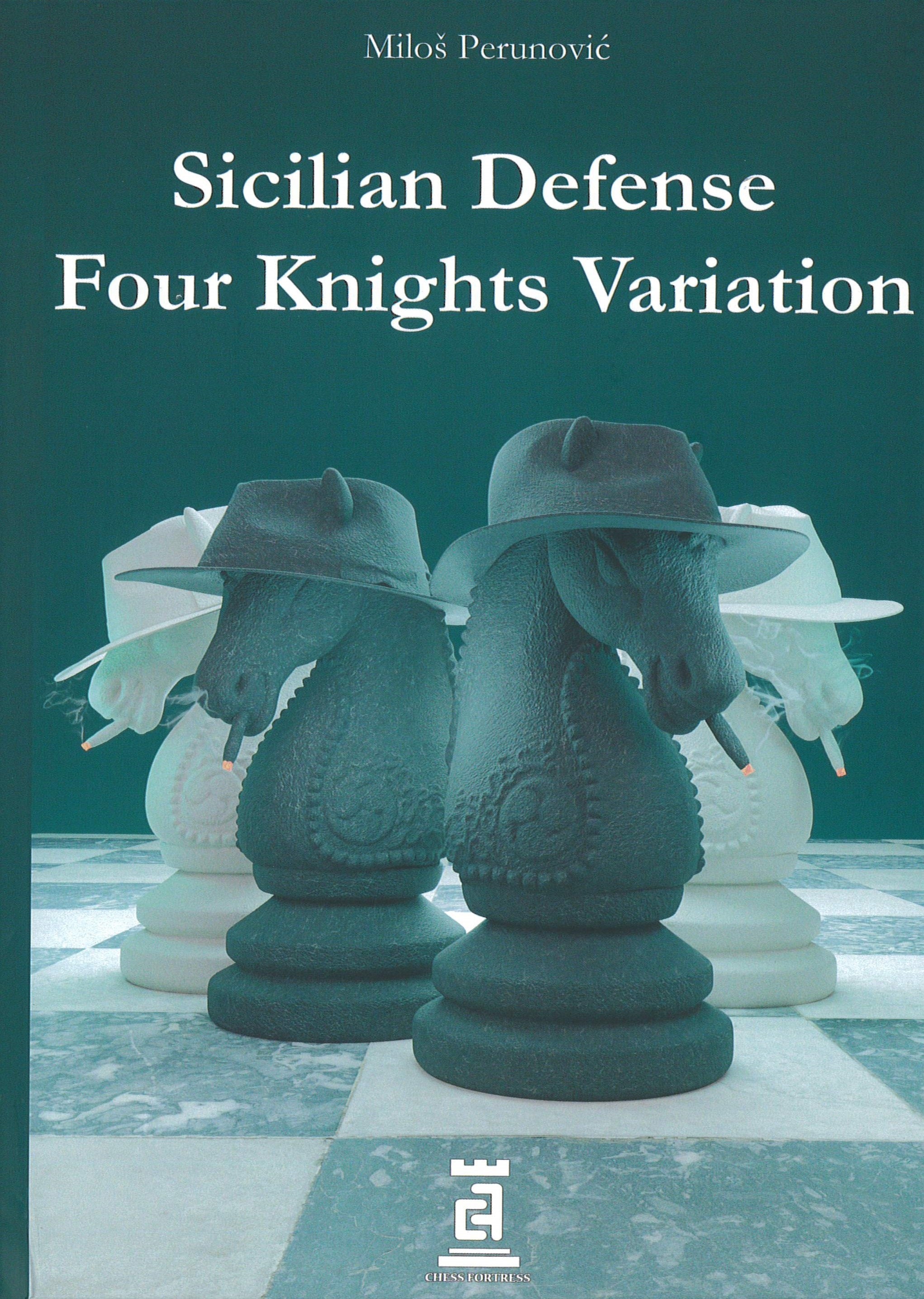 Perunović: Sicilian Defense Four Knights Variation