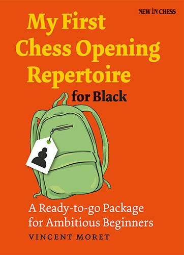 Moret: My First Chess Opening Repertoire for Black