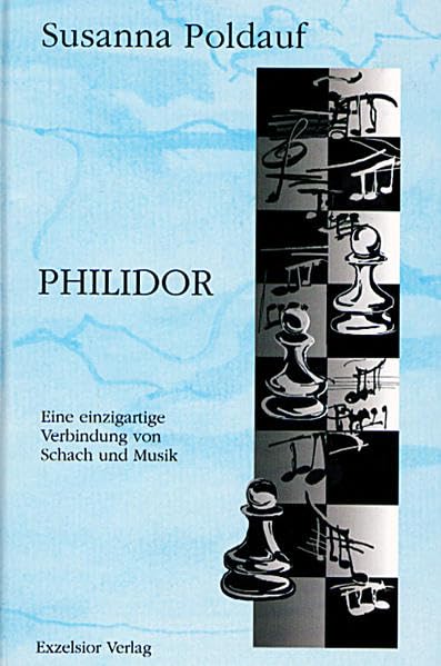 Poldauf: Philidor - Eine einzigartige Verbindung von Schach und Musik