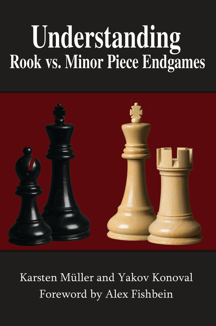 Müller/Konoval: Understanding Rook vs. Minor Piece Endgames