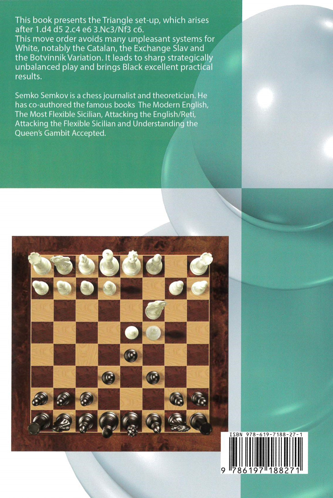 Semkov: The modern Triangle (1.d4 d5 2.c4 e6 3.Nc3/Nf3 c6)