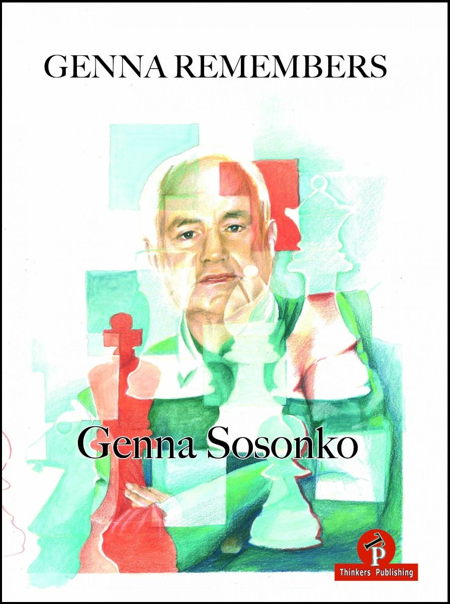 Sosonko: Genna Remembers