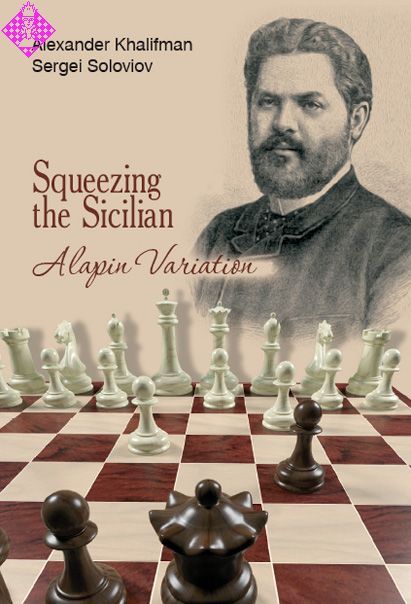Khalifman/Soloviov: Squeezing the Sicilian - Alapin Variation