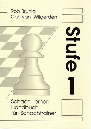 Brunia/van Wijgerden: Schach Lernen Handbuch für Schachtrainer - Stufe 1